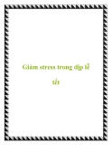 Giảm stress trong dịp lễ tết