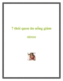 7 thói quen ăn uống giảm stress