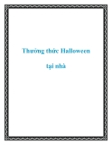 Thưởng thức Halloween tại nhà