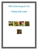 Phá cách trang trí với Giáng sinh xanh