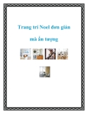 Trang trí Noel đơn giản mà ấn tượng