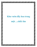 Khu vườn đầy hoa trong một …chiếc làn