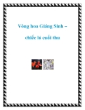 Vòng hoa Giáng Sinh – chiếc lá cuối thu