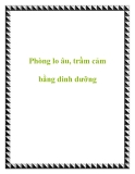 Phòng lo âu, trầm cảm bằng dinh dưỡng