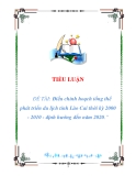 tiểu luận: : Điều chỉnh hoạch tổng thể phát triển du lịch tỉnh Lào Cai thời kỳ 2000 - 2010 - định hướng đến năm 2020