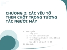 Chương 2: Các yếu tố then chốt trong tương tác người và máy