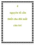 4 nguyên tố cần thiết cho đôi mắt của trẻ