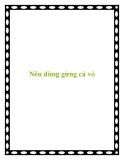 Nên dùng gừng cả vỏ