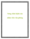 Sưng chân bệnh của nhân viên văn phòng