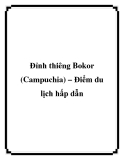Đỉnh thiêng Bokor (Campuchia) – Điểm du lịch hấp dẫn