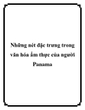 Những nét đặc trưng trong văn hóa ẩm thực của người Panama