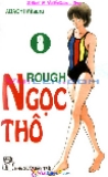 Rough - Ngọc Thô  Tập 08