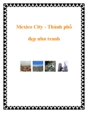 Mexico City - Thành phố đẹp như tranh