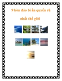 9 hòn đảo bí ẩn quyến rũ nhất thế giới