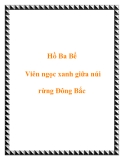 Hồ Ba Bể Viên ngọc xanh giữa núi rừng Đông Bắc