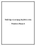 Thiết lập và sử dụng SkyDrive trên Windows Phone 8.