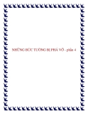 NHỮNG BỨC TƯỜNG BỊ PHÁ VỠ - phần 4
