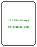 Tìm hiểu về mụn cóc, mụn hạt cơm