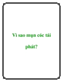 Vì sao mụn cóc tái phát?