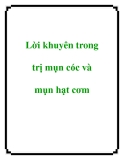 Lời khuyên trong trị mụn cóc và mụn hạt cơm