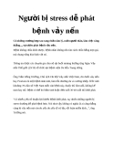 Người bị stress dễ phát bệnh vảy nến
