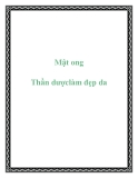 Mật ong Thần dược làm đẹp da