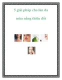 5 giải pháp cho làn da mùa nắng thiêu đốt