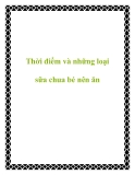 Thời điểm và những loại sữa chua bé nên ăn