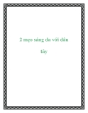 2 mẹo sáng da với dâu tây