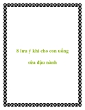 8 lưu ý khi cho con uống sữa đậu nành