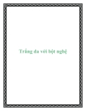 Trắng da với bột nghệ