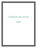 Chống lão hóa cho da nhờn