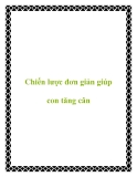 Chiến lược đơn giản giúp con tăng cân