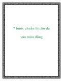 7 bước chuẩn bị cho da vào mùa đông