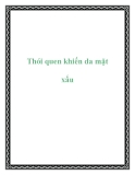 Thói quen khiến da mặt xấu