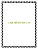 Nhận biết táo bón ở bé