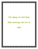 Tác dụng và cách thực hiện massage cho trẻ sơ sinh