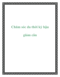 Chăm sóc da thời kỳ hậu giảm cân