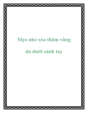 Mẹo nhỏ xóa thâm vùng da dưới cánh tay