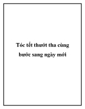 Tóc tết thướt tha cùng bước sang ngày mới