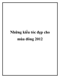 Những kiểu tóc đẹp cho mùa đông 2012