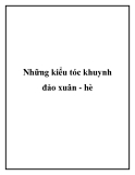 Những kiểu tóc khuynh đảo xuân - hè