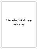 Làm mềm da khô trong mùa đông