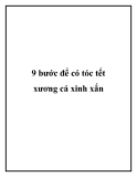 9 bước để có tóc tết xương cá xinh xắn