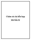 Chăm sóc da hỗn hợp khi bầu bí