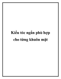 Kiểu tóc ngắn phù hợp cho từng khuôn mặt