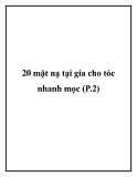 20 mặt nạ tại gia cho tóc nhanh mọc (P.2)