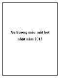 Xu hướng màu mắt hot nhất năm 2013