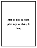 Mặt nạ giúp da nhờn giảm mụn và không bị bóng