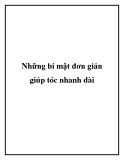 Những bí mật đơn giản giúp tóc nhanh dài